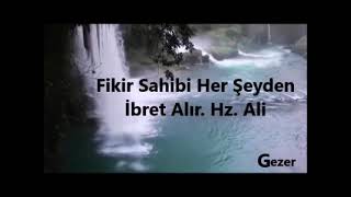 Fikir Sahibi Her Şeyden İbret Alır Hz Ali