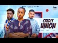CREDIT UNION LOVE LAUGHTER AND A LOT OF DRAMA CREDIT UNION LOVE LAUGHTER AND A LOT OF DRAMA