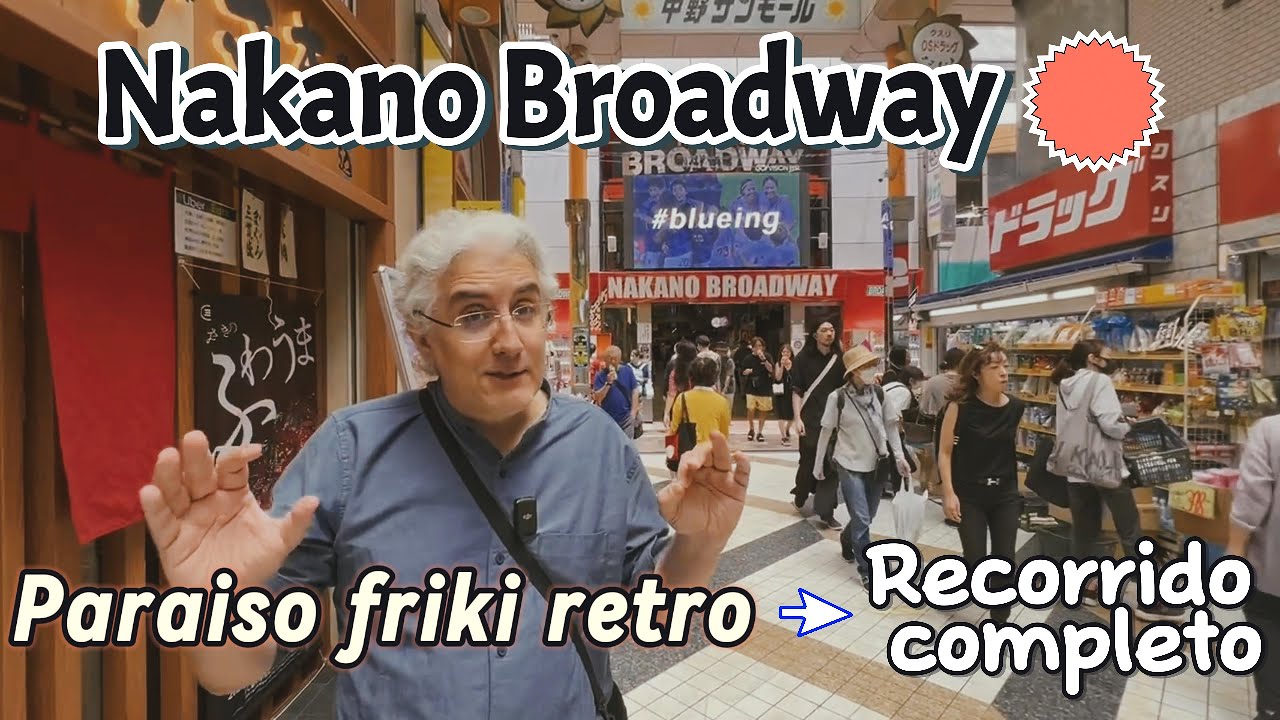 Nakano Broadway en Tokio: Guía Completa -Paraíso de coleccionistas-