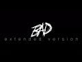 XXXTENTATION BAD Extended Version 