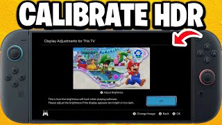 How To Setup HDR On Switch 2 - HDR Calibration For Switch 2 - Best HDR Settings (Fastest Guide) Profile