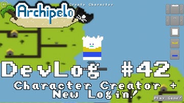 2D MMORPG DevLog #42: Character Creator + New Login System (Archipelo)