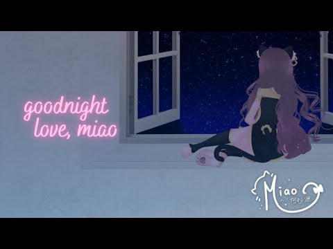 goodnight . . . love, miao | MiaoYuen's BGM by Kautsar Music