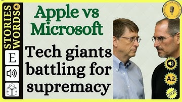 Apple vs Microsoft || Graded Reader || Improve Your English