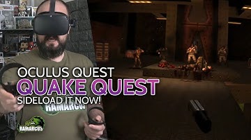 Oculus Quest // QUAKE VR / Play a classic in 6dof VR