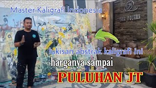 DEMO KALIGRAFI ABSTRAK MODERN SANG MASTER KALIGRAFI INDONESIA