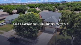 8007 Bramble Bush DR, Austin, TX 78747 8007 Bramble Bush DR, Austin, TX 78747