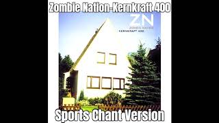 Kernkraft 400 but only the good part is in (Sports chant version) Resimi