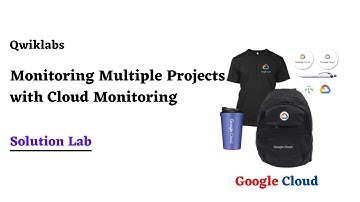 Monitoring Multiple Projects with Cloud Monitoring | Google Cloud Ready Facilitator Program 2022