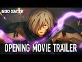 God Eater 3 - PS4/PC - Opening Movie (Trailer)