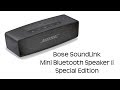 Bose SoundLink Mini Bluetooth Speaker II - Special Edition Review