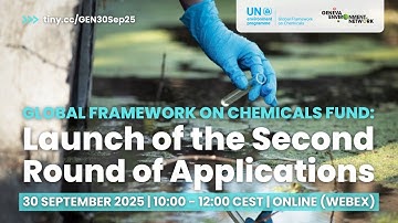 Global Framework on Chemicals Fund: Launch of the Second Round of Applications