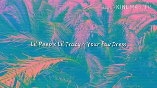 Chords for Lil peep x Tracy ~ Your favorite Dress