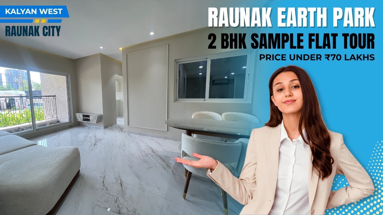 Raunak Earth Park Kalyan West | 2BHK Sample Flat Tour | Raunak City Kalyan | Call 7021988393