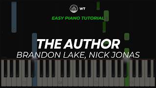 The Author (Brandon Lake, Nick Jonas) | EASY Piano Tutorial - WT