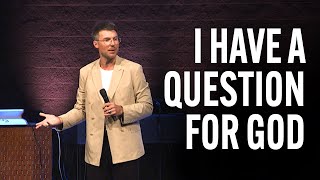 I Have a Question for God | Judah Smith
