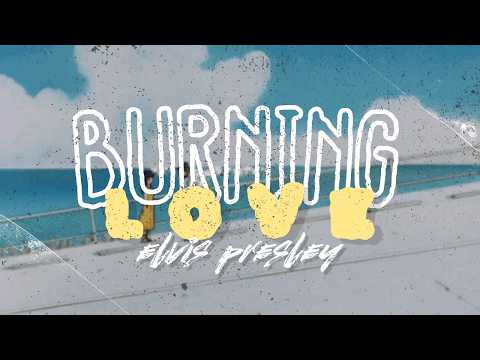 Elvis Presley - Burning Love [Letra/SubEspañol]