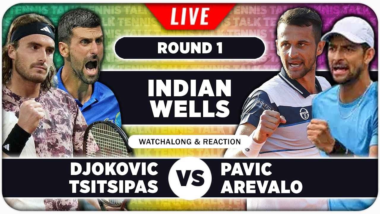 DJOKOVIC / TSITSIPAS vs PAVIC / AREVALO • ATP Indian Wells 2026 • LIVE Tennis Watchalong