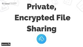 How To Send Self Destructing Files Using Firefox Send screenshot 5