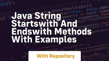 Java string startswith and endswith methods with examples