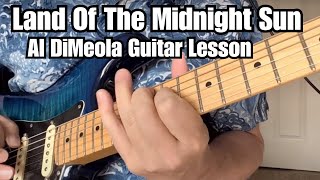 AL DI MEOLA Guitar Lesson LAND OF THE MIDNIGHT SUN