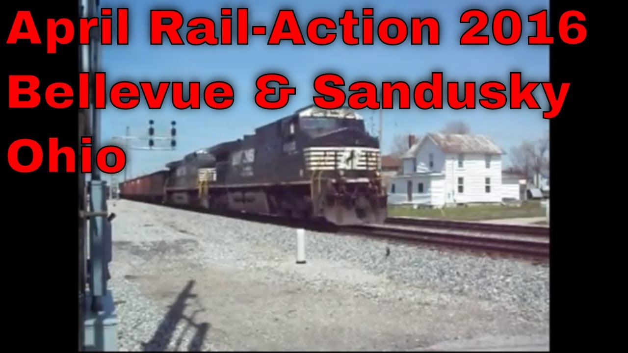 April RailAction 2016 Bellevue & Sandusky Ohio YouTube