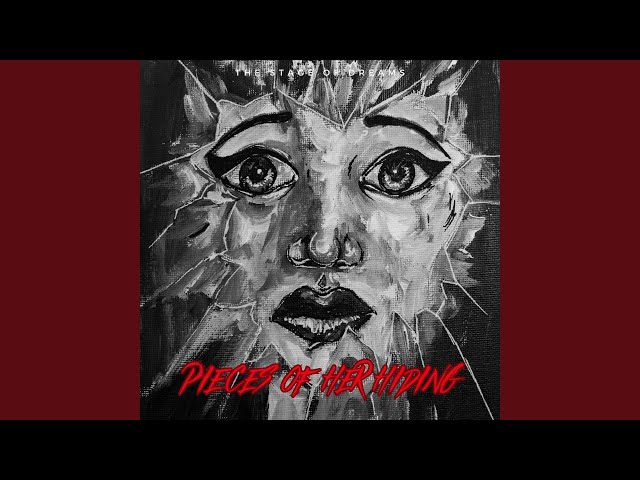 Stage of Dreams - Pieces of Her Hiding