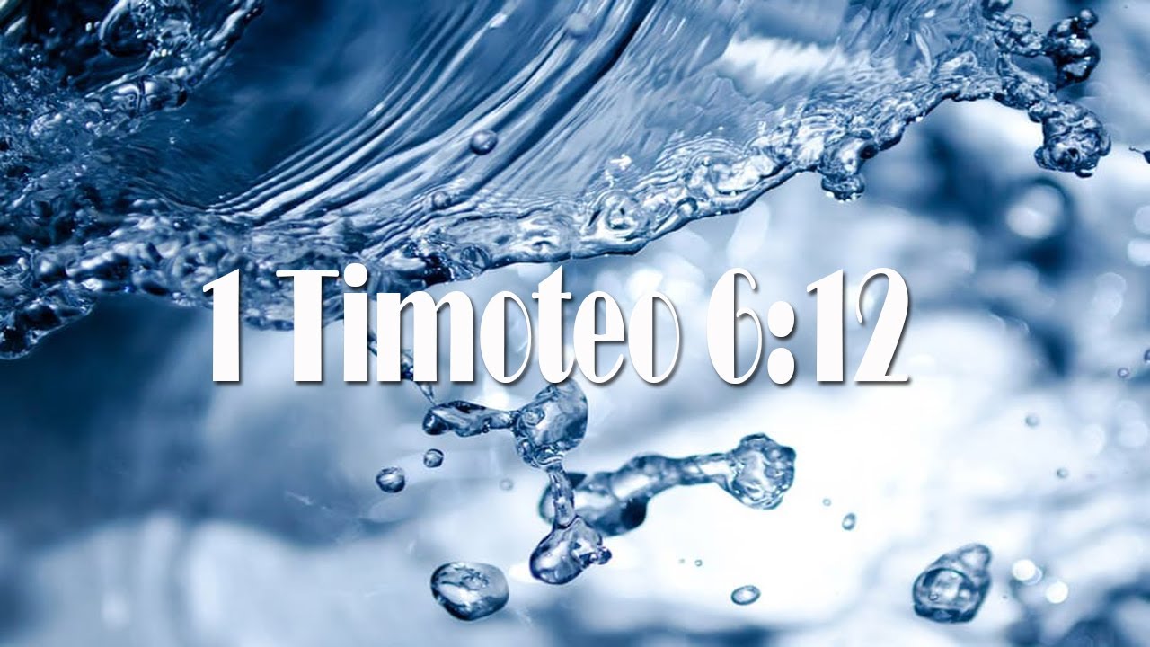 1 Timoteo 6:12 - YouTube