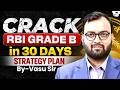 30-Day RBI Grade B Preparation Strategy for Beginners| By Vasu Katara