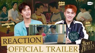เรามาดู Reaction Official Trailer ของเด็กชายทั้งสองกันดีกว่า👀 #TicketToHeaven