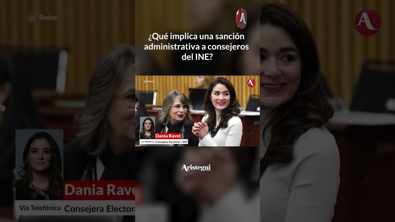 Dania Ravel explica las consecuencias que implican un Procedimiento Administrativo del INE