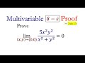 Delta-Epsilon Limits for a function of two variables f(x,y) - Beginner Techniques
