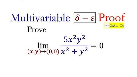Delta-Epsilon Limits for a function of two variables f(x,y) - Beginner Techniques