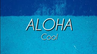 ALOHA-COOL (English Cover By Elight Learning English) Lyrics