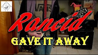Rancid - Gave It Away - Guitar Cover (guitar tab in description!)