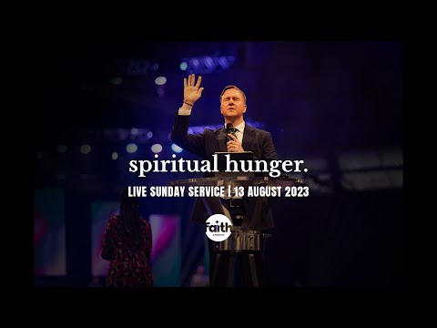 SPIRITUAL HUNGER SERVICE | 13 AUGUST 2023 | SUNDAY SERVICE