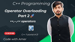 Operator Overloading in C++ Part 2: Mastering ++, --, and Stream Insertion  🚀