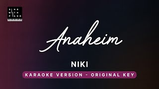 Video thumbnail of "Anaheim - NIKI (Original Key Karaoke) - Piano Instrumental Cover with Lyrics"