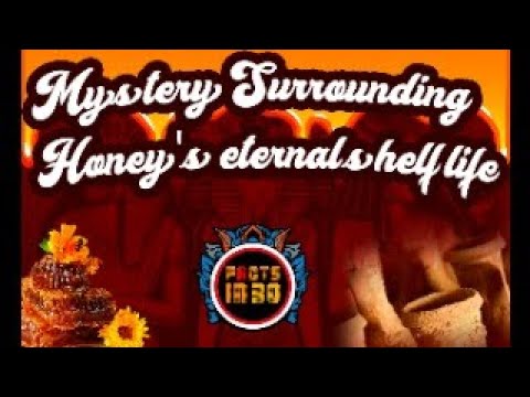 Unveiling the mysterious: #Honey's Eternal Shelf Life Exposed factsin30
