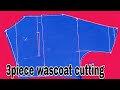 Waistcoat cutting in hindi | 3 piece ka wascoat ki cutting | Waistcoat