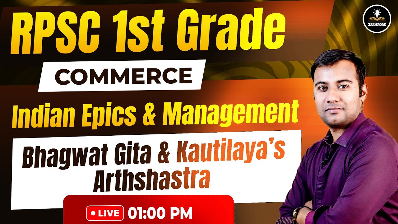 RPSC 1st Grade Commerce | Indian Ethics & Management | Bhagwat Gita & Kautilya Arthshastra