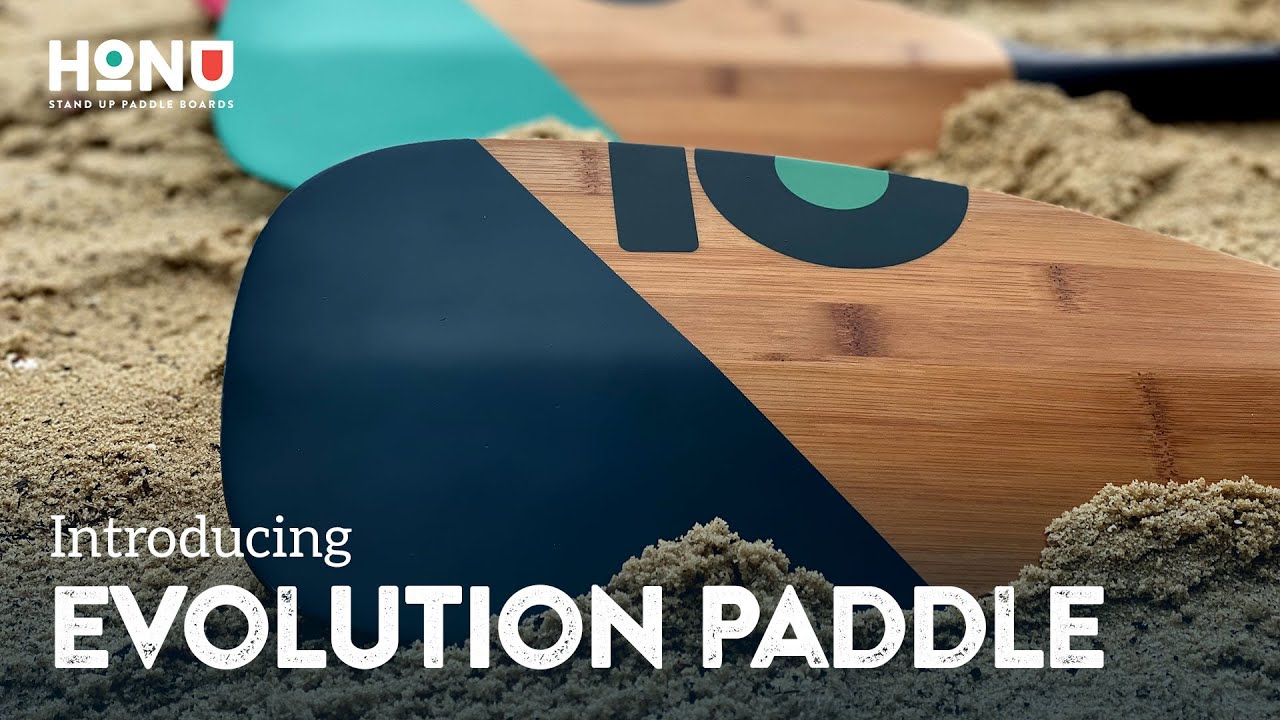 Meet The Evolution SUP Paddle