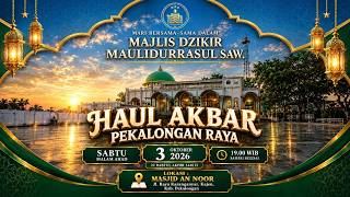 🔴 LIVE STREAMING MAJLIS DZIKIR MAULIDURRASUL SAW & HAUL AKBAR PEKALONGAN RAYA 2026.