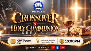 CROSSOVER AND HOLY COMMUNION SERVICE | 30-09-2026