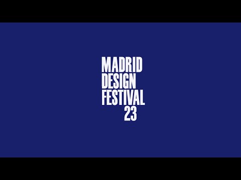 Madrid Design Festival 2023