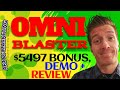 OmniBlaster Review✅Demo✅$5497 Bonus✅Omni Blaster Review✅✅✅
