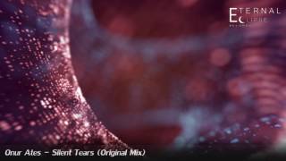 Onur Ates - Silent Tears (Original Mix)