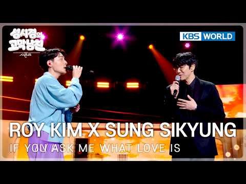 Roy Kim x Sung Sikyung - If You Ask Me What Love Is (The Seasons) | KBS WORLD TV 260424