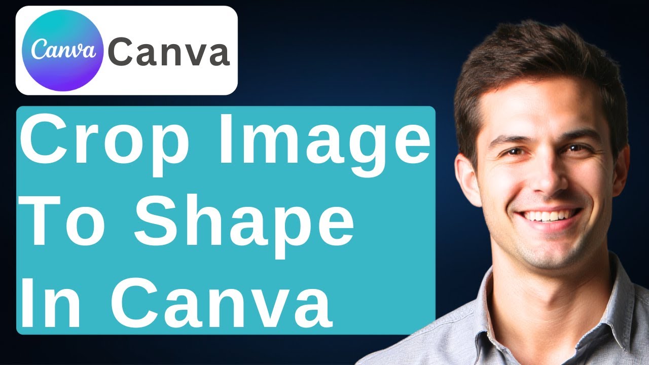 How To Crop Image To Shape In Canva (Tutorial) [2026 Guide] - YouTube