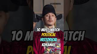 10 Must-Watch Political Historical Kdramas for Ultimate Palace Intrigue